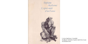 Stephane-Mallarme-L'apres-midi-d'un-Faune-Ursula-Mattheuer-Neustaedt